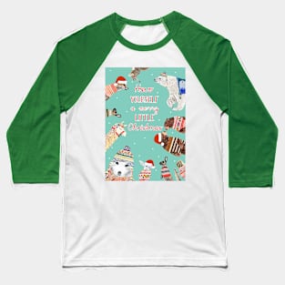 Have yourself a merry little  xmas Baseball T-Shirt